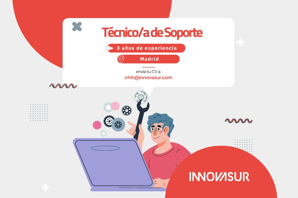 Oferta de empleo: Técnico de Soporte en Madrid